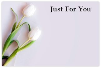 Just For You (White Tulips) - 55mm x 85mm Florist Cards