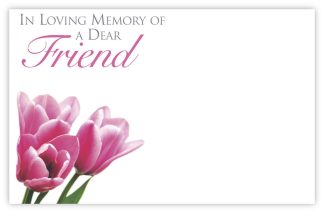 In Loving Memory Friend (Pink Tulips) - 60mm x 90mm Florist Cards