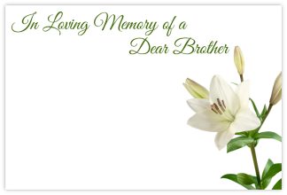 In Loving Memory Brother (White Lily) - 60mm x 90mm Florist Cards