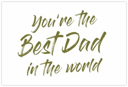 Dad Gold Script Text You're the Best Dad in the World Gold Script - 60mm x 90mm OASIS ...