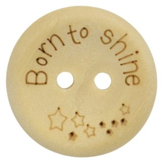 20mm Born to Shine Printed Natural Wooden Buttons