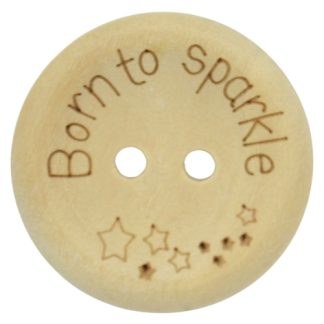 25mm Born to Sparkle Printed Natural Wooden Buttons