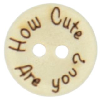 15mm How Cute Are You? Printed Natural Wooden Buttons