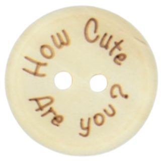 20mm How Cute Are You? Printed Natural Wooden Buttons